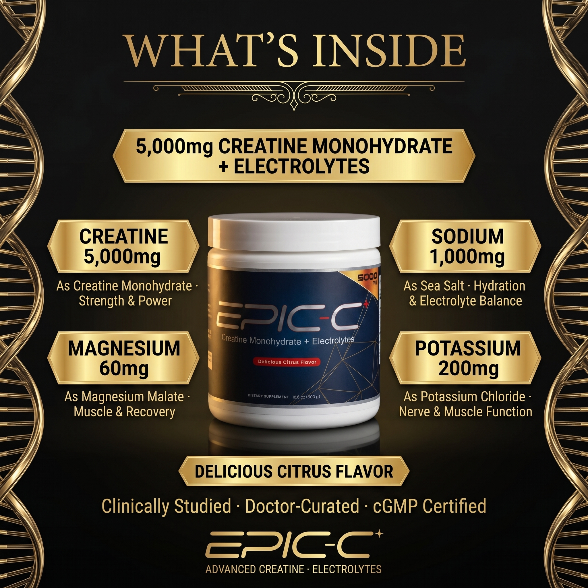 EPIC-C+ What's Inside — Creatine 5,000mg, Magnesium 60mg, Sodium 1,000mg, Potassium 200mg